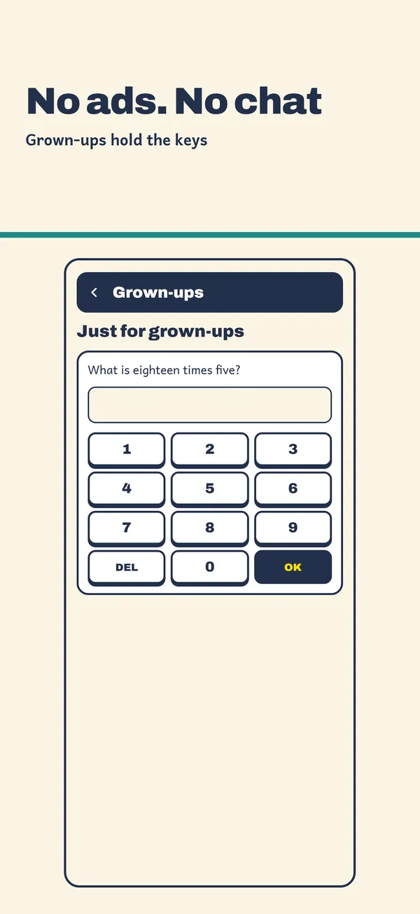 The grown-ups gate: what is eighteen times five? answered on a number pad.